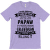 Super Cool Papaw Of A Freaking Awesome Grandson T-Shirt
