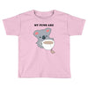 My Puns Are Toddler T-shirt