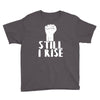 still i rise Youth Tee