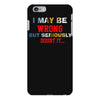 i may be wrong rare iPhone 6 Plus/6s Plus Case