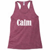 calm Racerback Tank