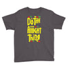 do the aight thing Youth Tee