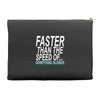 faster than the speed of something slower Accessory Pouches