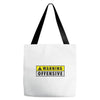 warning offensive mens funny Tote Bags
