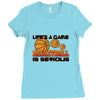 life's a game basketball Ladies Fitted T-Shirt