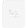 you and whose army Mousepad