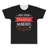 may your christmas be merry &amp; bright All Over Men's T-shirt