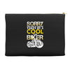 Sorry This Girl Is Already Takenby a Cool And Biker Accessory Pouches
