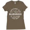 bluegrass everything else is just noise. Ladies Fitted T-Shirt