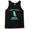 ain't easy being wheezy Tank Top