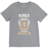 Kings Are Born In August But The Real Kings Are Born On August 30 V-Neck Tee