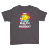 ralph for prez Youth Tee