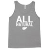 all natural Tank Top
