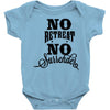 no retreat, no surrender. Baby Bodysuit