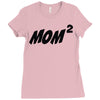 mom squared Ladies Fitted T-Shirt