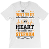 There's This Boy Who Stole My Heart He Calls Me Stepmom T-Shirt