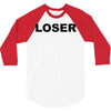 loser 3/4 Sleeve Shirt