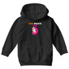 She Wants D - Dunkin Donuts Youth Hoodie