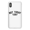 Not Today Toby iPhoneX