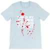 this is my zombie killing T-Shirt
