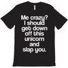 me crazy T-Shirt