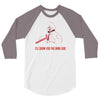 i'll show you the dark side 3/4 Sleeve Shirt