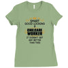 Good Looking Childcare Worker Doesnt Get Better Than Ladies Fitted T-Shirt