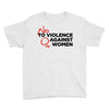 no violence against women's Youth Tee