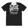 not always playing the bass All Over Women's T-shirt