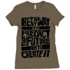 The Best Way to Predict the Future Is To Create It Ladies Fitted T-Shirt