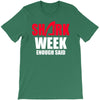 shark week enough T-Shirt