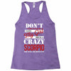 don't flirt with me i love may girl she is a crazy scorpio she will mu Racerback Tank