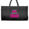 Only The Best Moms Get Promoted To Gram Weekender Totes