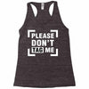 Please Don't Tag Me Racerback Tank
