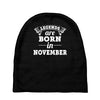 legends are born in november (2) Baby Beanies