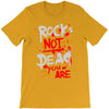 rock's not dead you are T-Shirt
