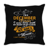 I'm a december woman I was born with my heart Throw Pillow