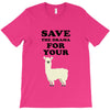 Save The Drama For Your Lama T-Shirt