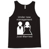 under new management   just married Tank Top