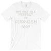 perfect cornish T-Shirt