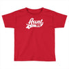 aunt since 2016 Toddler T-shirt