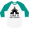 Like A God Church, 3/4 Sleeve Shirt