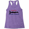 Patriot Day Never Forget Racerback Tank