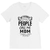 My Favorite People Call Me Mom V-Neck Tee