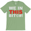 we in this bit&copy;#! T-Shirt