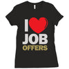 i love job offers Ladies Fitted T-Shirt