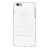 golf wine the dog priorities iPhone 6/6s Plus Case