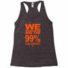 we are the 99% t shirt occupy wall street anti corporate greed black Racerback Tank