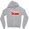 new i'm not insane Zipper Hoodie