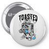 toasted Pin-back button
